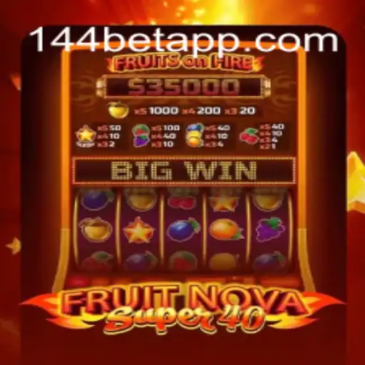 FruitNovaSuper40: Unleashing the Ultimate Casino Experience with 144bet.com Online Cassino Brasil #1